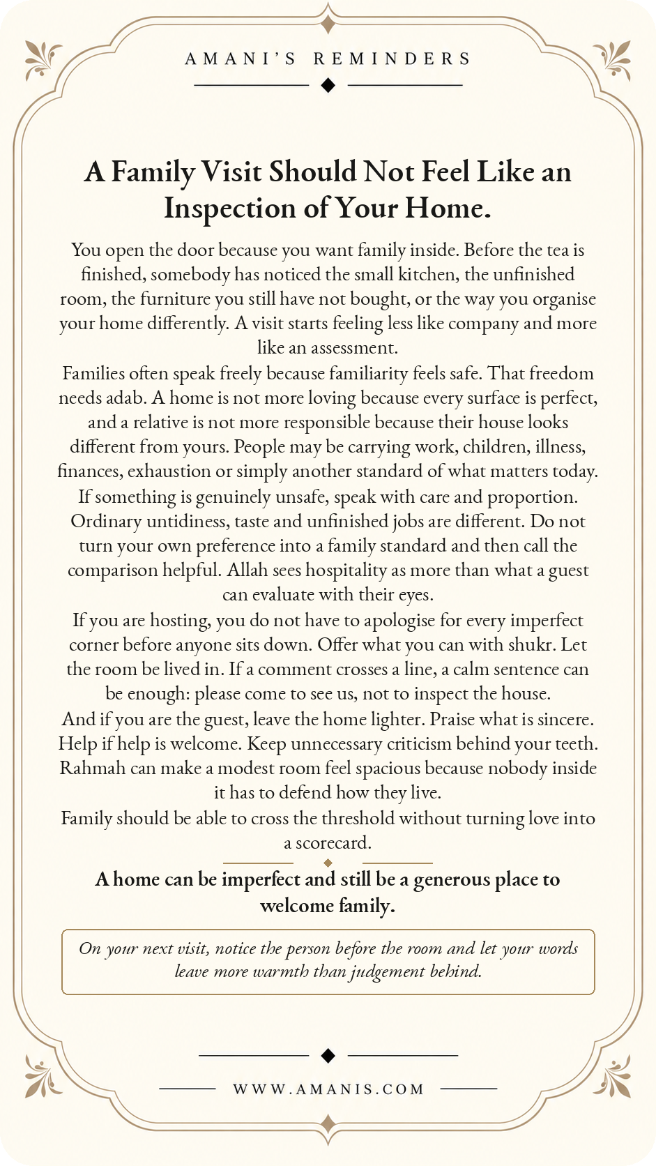 Amani’s Reminders Family: A Family Visit Should Not Feel Like an Inspection of Your Home.
