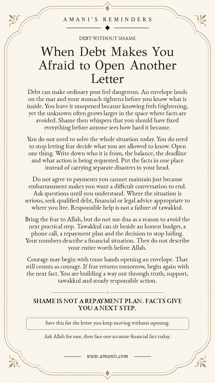 Amani’s Islamic reminder about debt anxiety, opening difficult letters, facing financial facts and seeking qualified support.
