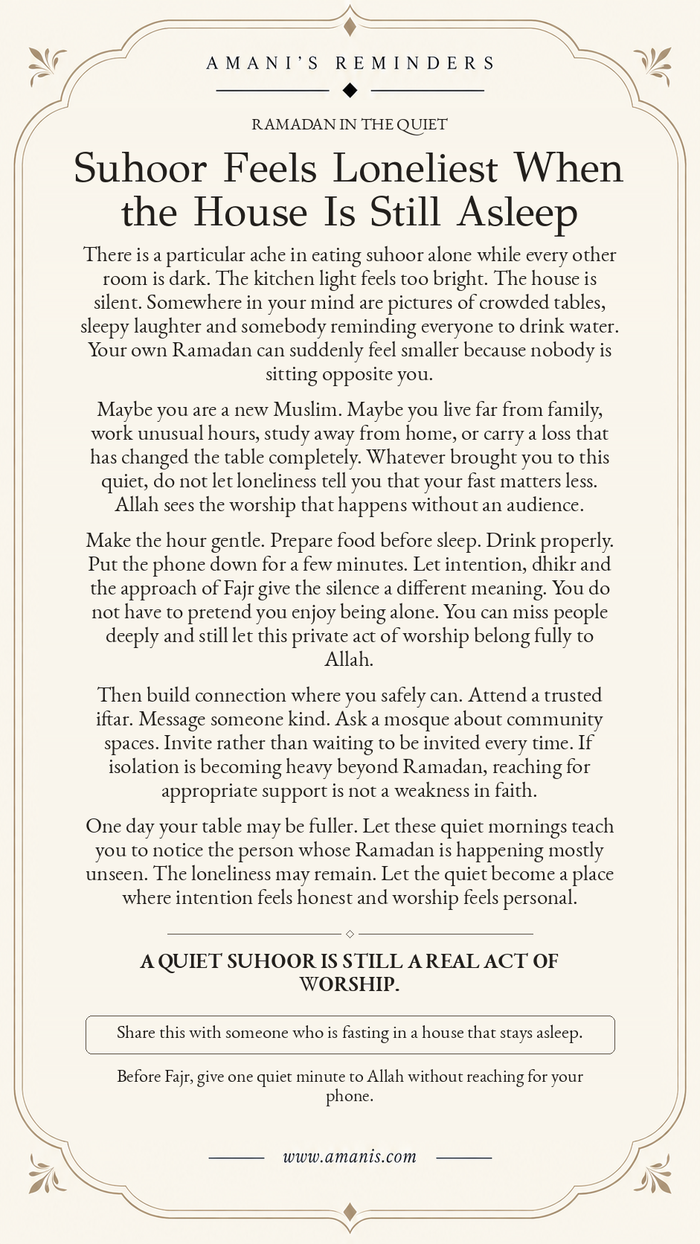 Amani’s Ramadan reminder for someone eating suhoor alone while the rest of the house remains asleep.