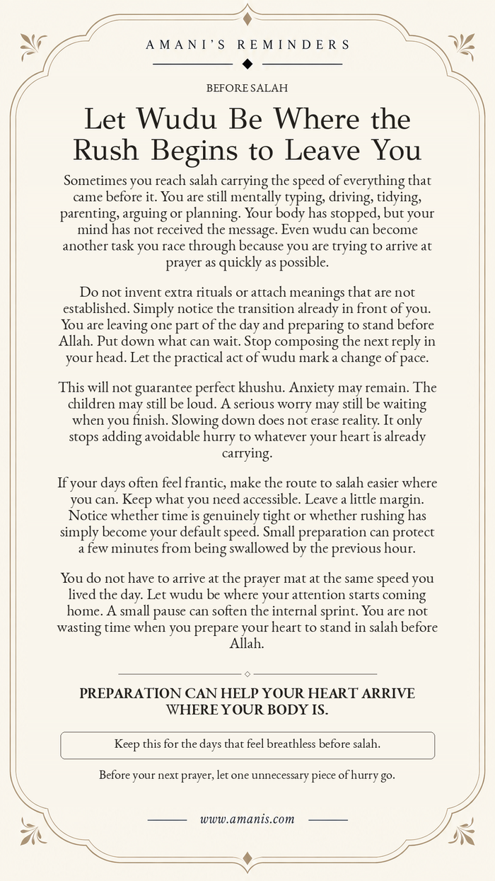 Amani’s Islamic salah reminder about letting wudu and preparation slow a rushed mind before prayer.