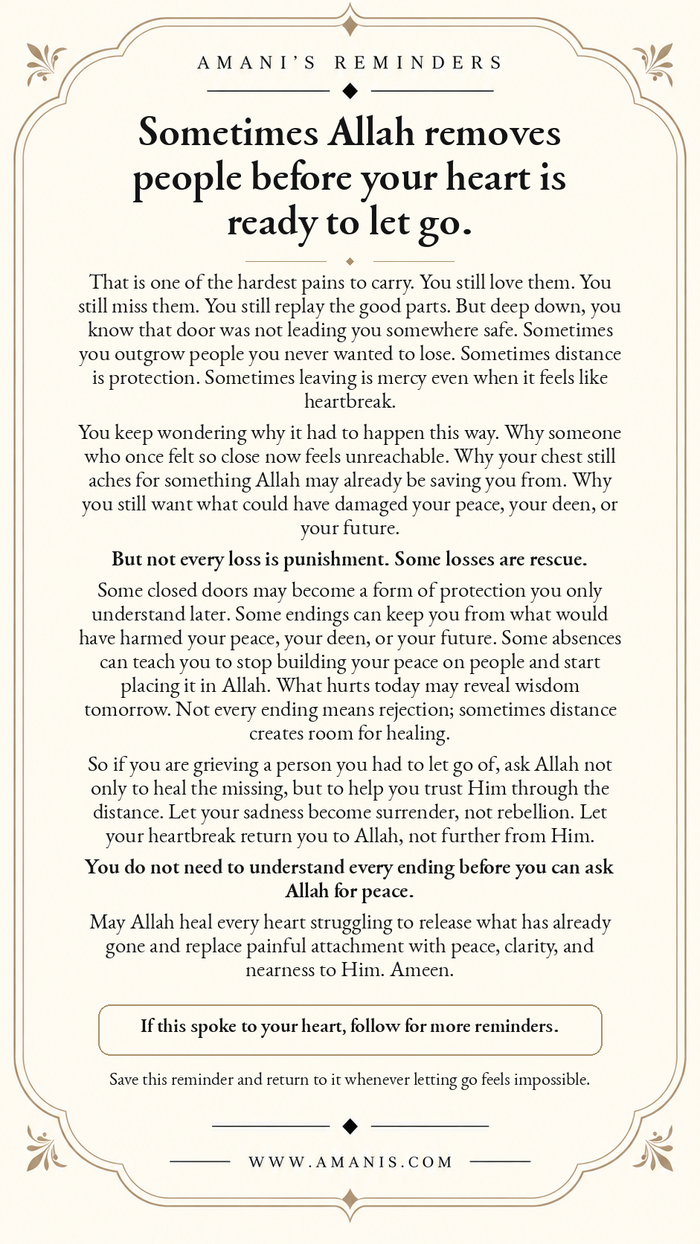 Amani’s Reminders reflection on letting go, trusting Allah through distance, healing and finding peace after separation.