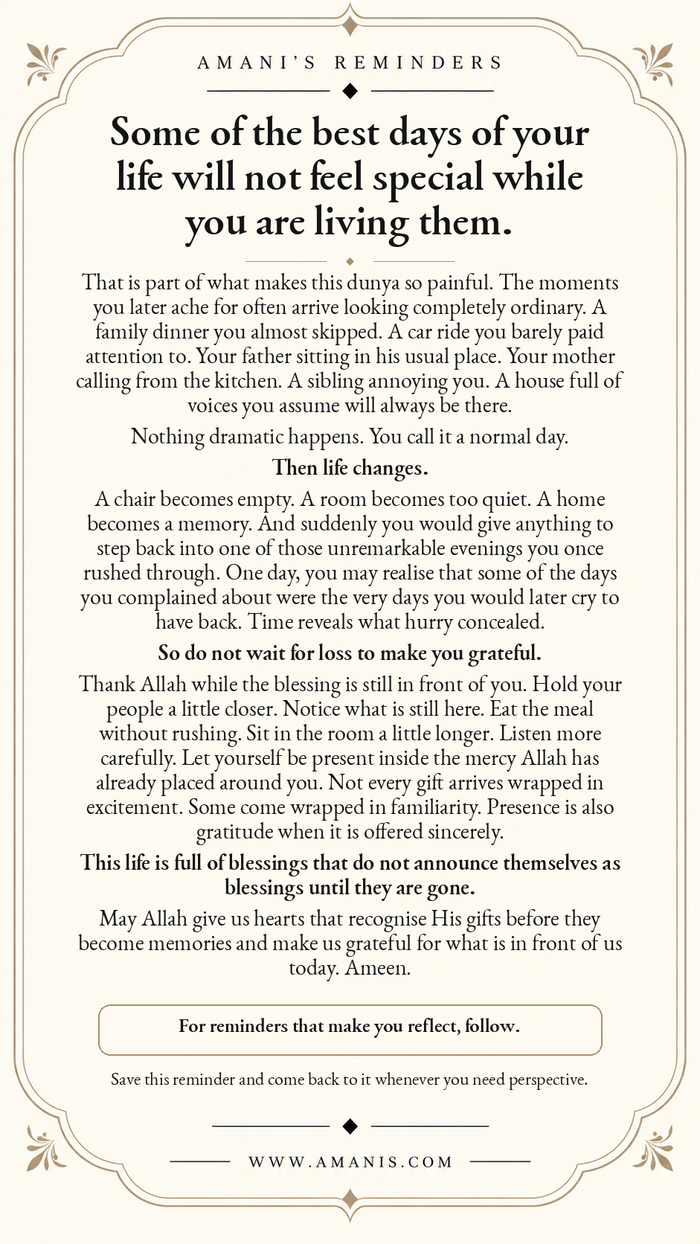 Amani’s Reminders reflection on noticing ordinary blessings, family moments and gratitude before life changes.
