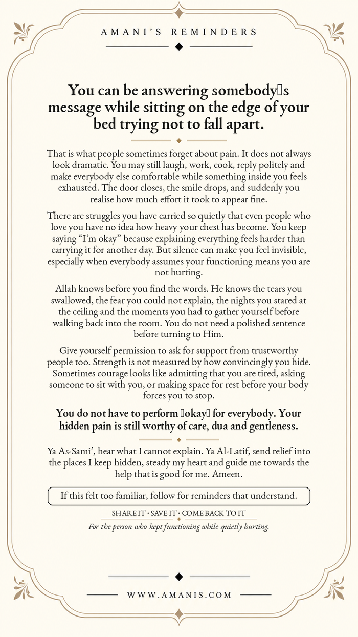 Amani’s Reminder about hidden pain, appearing fine, asking for support and turning quietly to Allah.