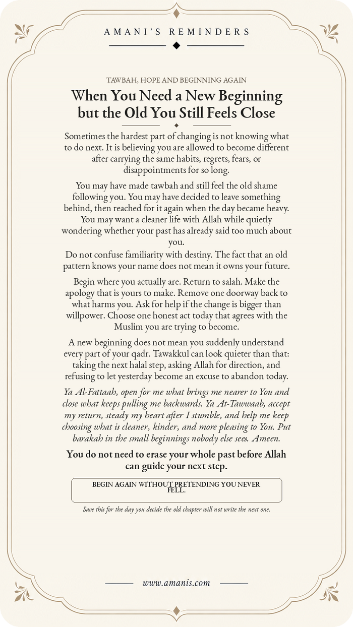 Amani’s Islamic reminder about beginning again through tawbah, salah and trust in Allah.