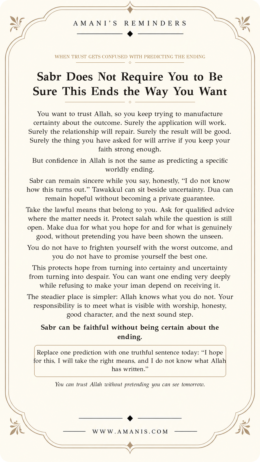 Amani’s Reminders Sabr & Patience artwork: Sabr Does Not Require You to Be Sure This Ends the Way You Want