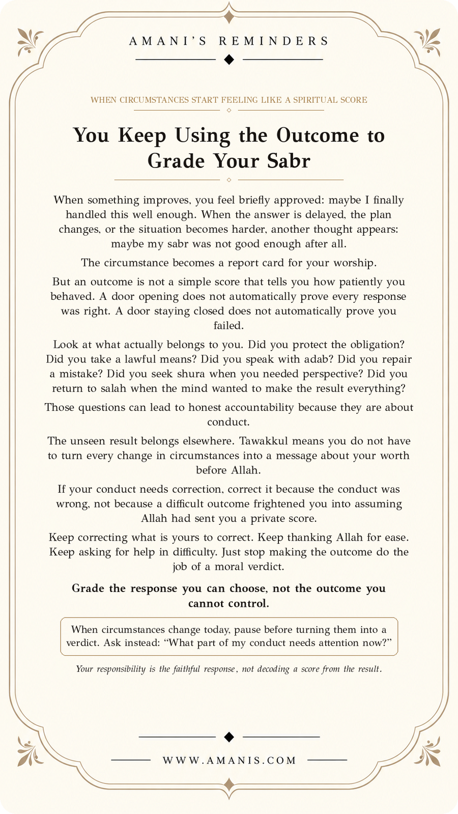 Amani’s Reminders Sabr & Patience artwork: You Keep Using the Outcome to Grade Your Sabr