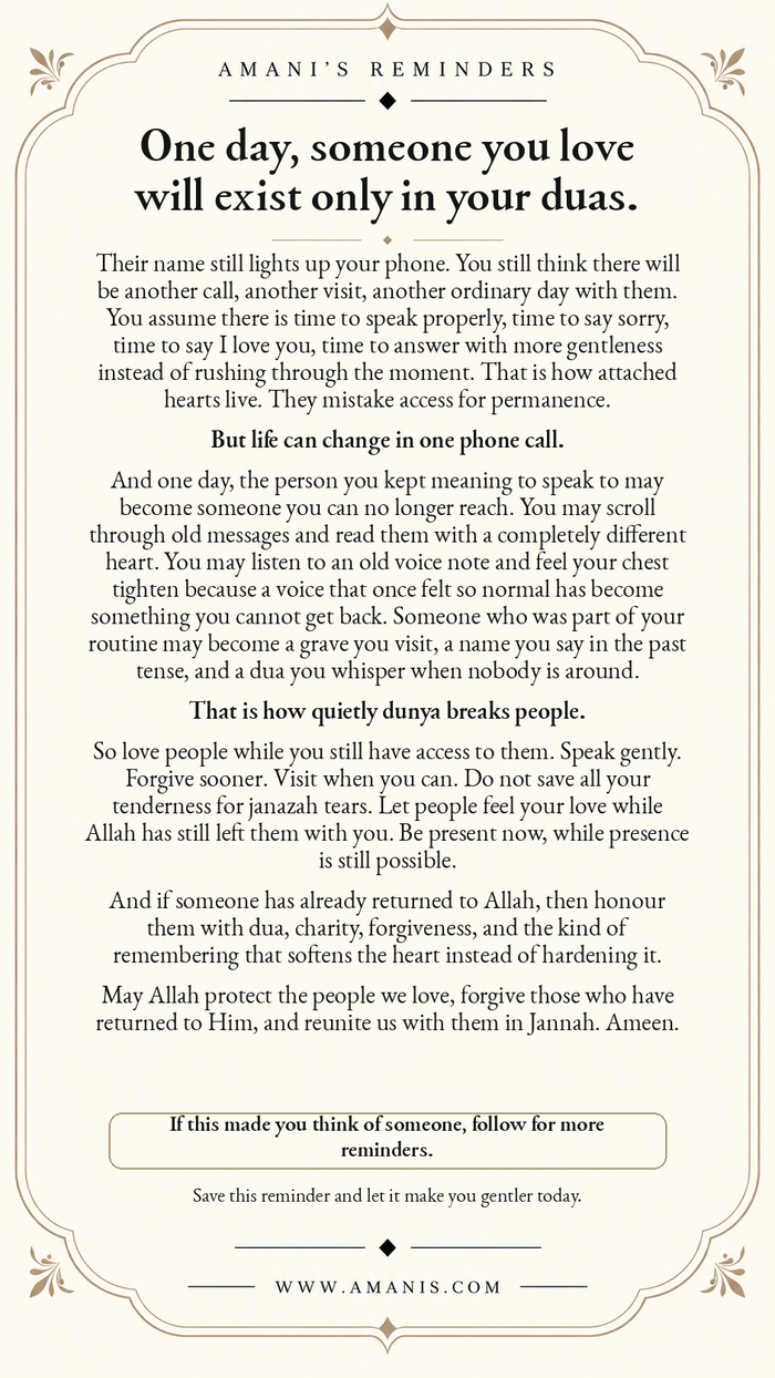 Amani’s Reminders reflection on loving people while they are here, grief, dua and remembering those who have returned to Allah.