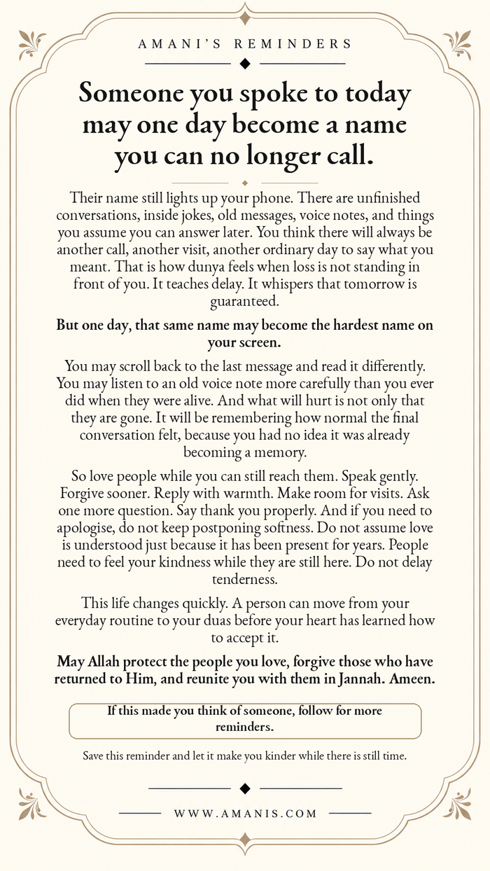 Amani’s Reminders reflection on loving people gently while they are still here and not postponing kindness.