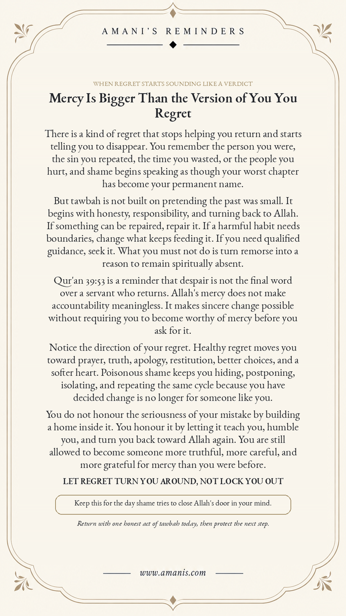 Amani’s Reminders poster about regret, tawbah and Allah’s mercy, titled “Mercy Is Bigger Than the Version of You You Regret”.