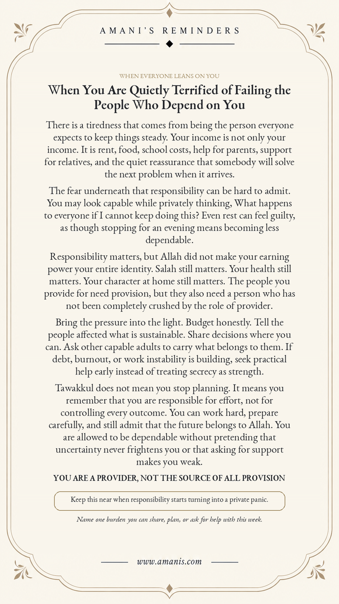 Amani’s Reminders poster for a family provider carrying financial pressure and tawakkul, titled “When You Are Quietly Terrified of Failing the People Who Depend on You”.