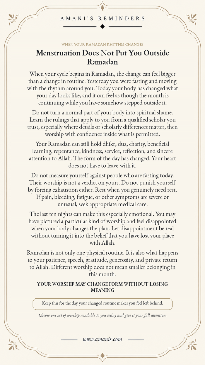 Amani’s Reminders Ramadan poster for women whose worship changes during menstruation, titled “Menstruation Does Not Put You Outside Ramadan”.