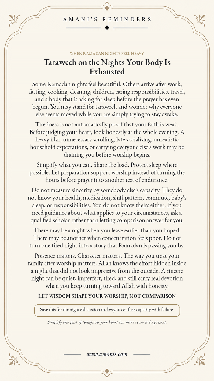 Amani’s Reminders Ramadan poster about taraweeh, exhaustion and sincere worship without comparison, titled “Taraweeh on the Nights Your Body Is Exhausted”.