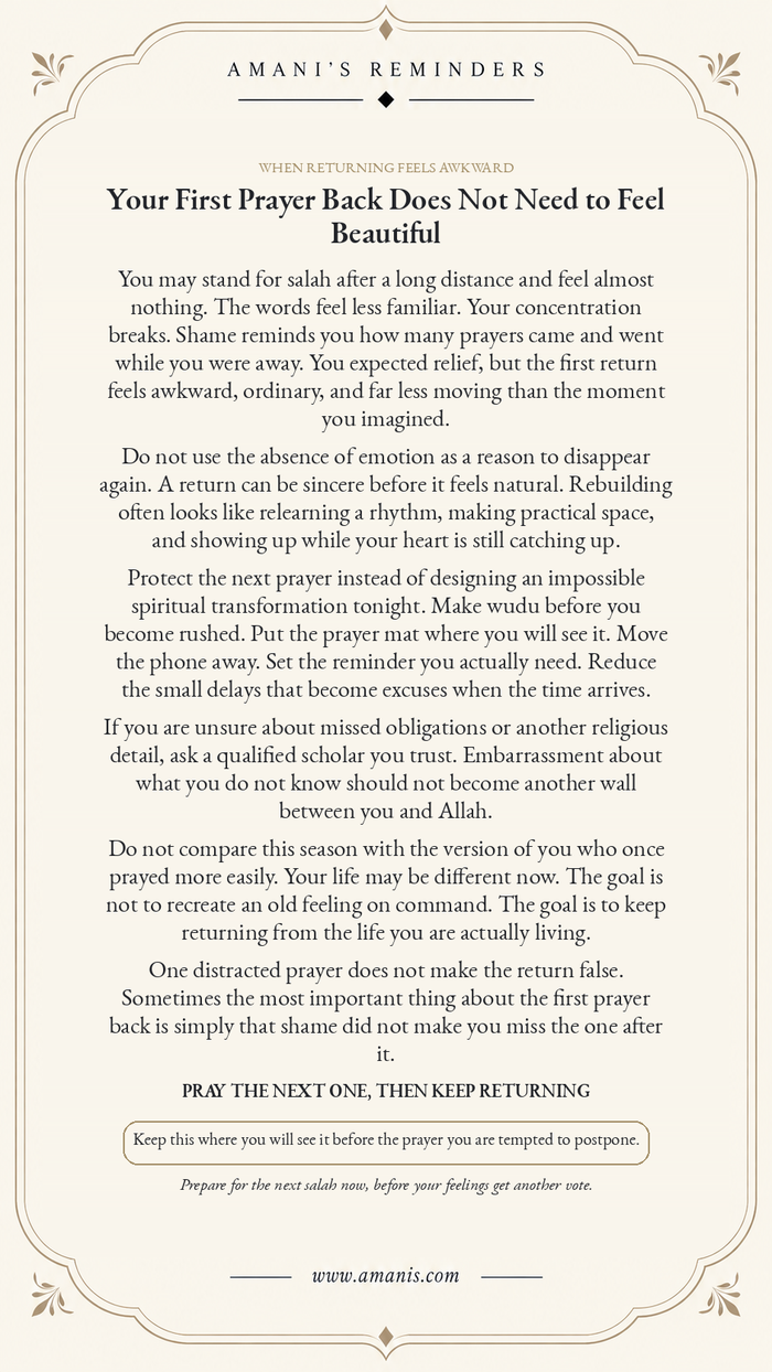 Amani’s Reminders poster about returning to salah after spiritual distance, titled “Your First Prayer Back Does Not Need to Feel Beautiful”.