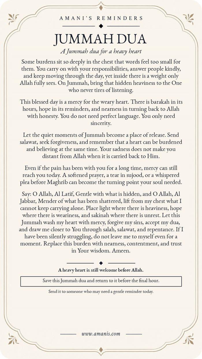 Amani's Reminders cream and gold Jummah dua poster for a heavy heart, asking Allah Al Latif and Al Jabbar for mercy, sakinah, forgiveness and nearness.