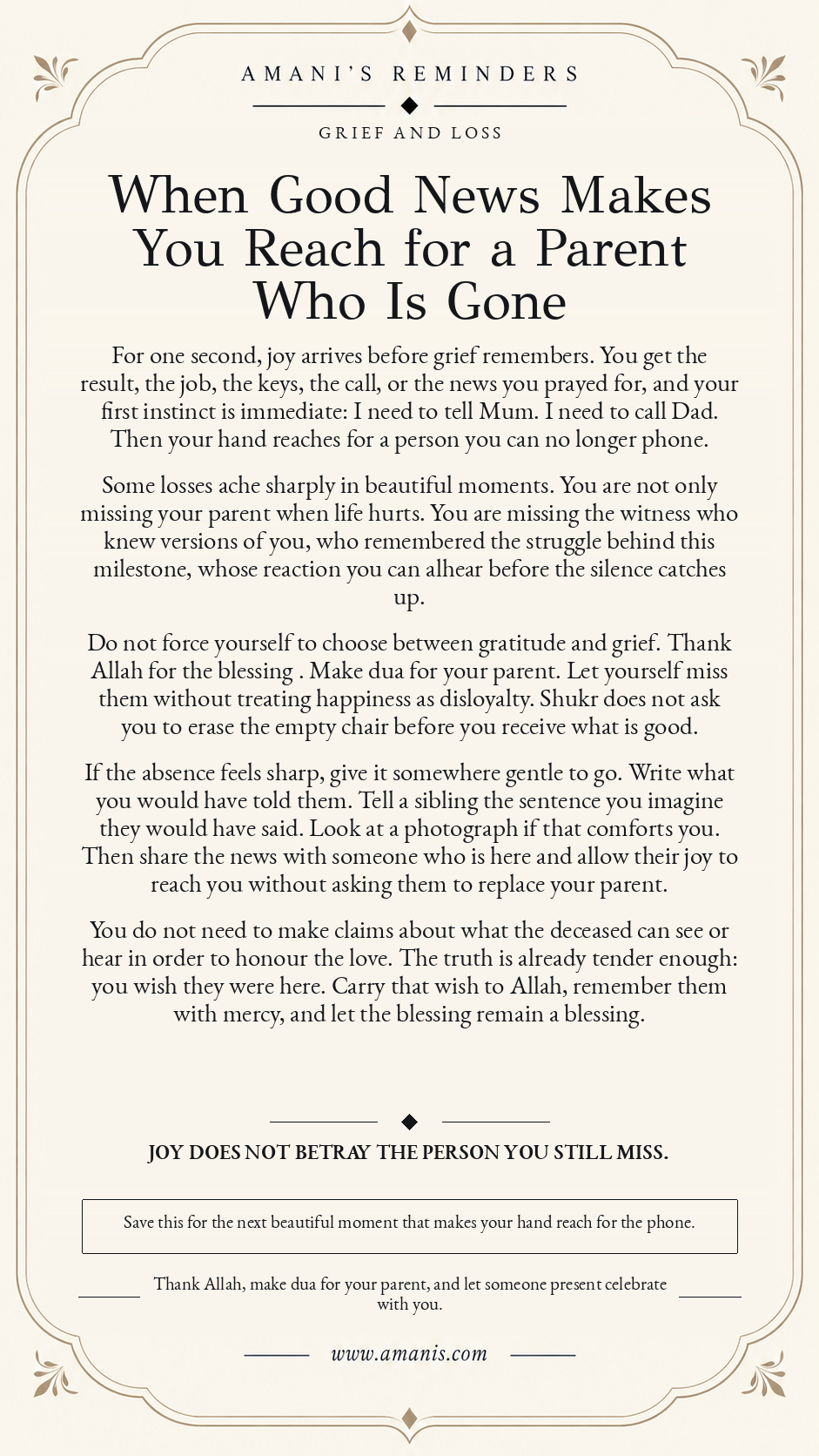 Amani's Islamic grief reminder about receiving good news after the death of a parent.