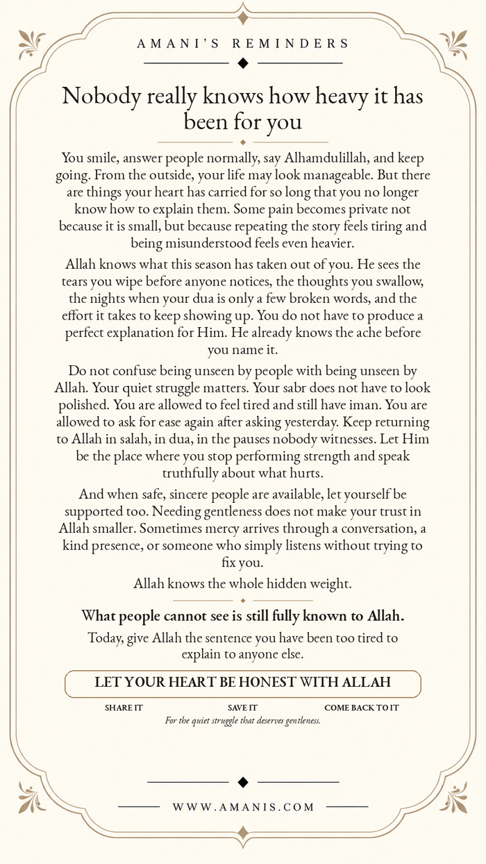 Amani's Reminders artwork for the person carrying hidden heaviness, reminding them that Allah sees what others do not.