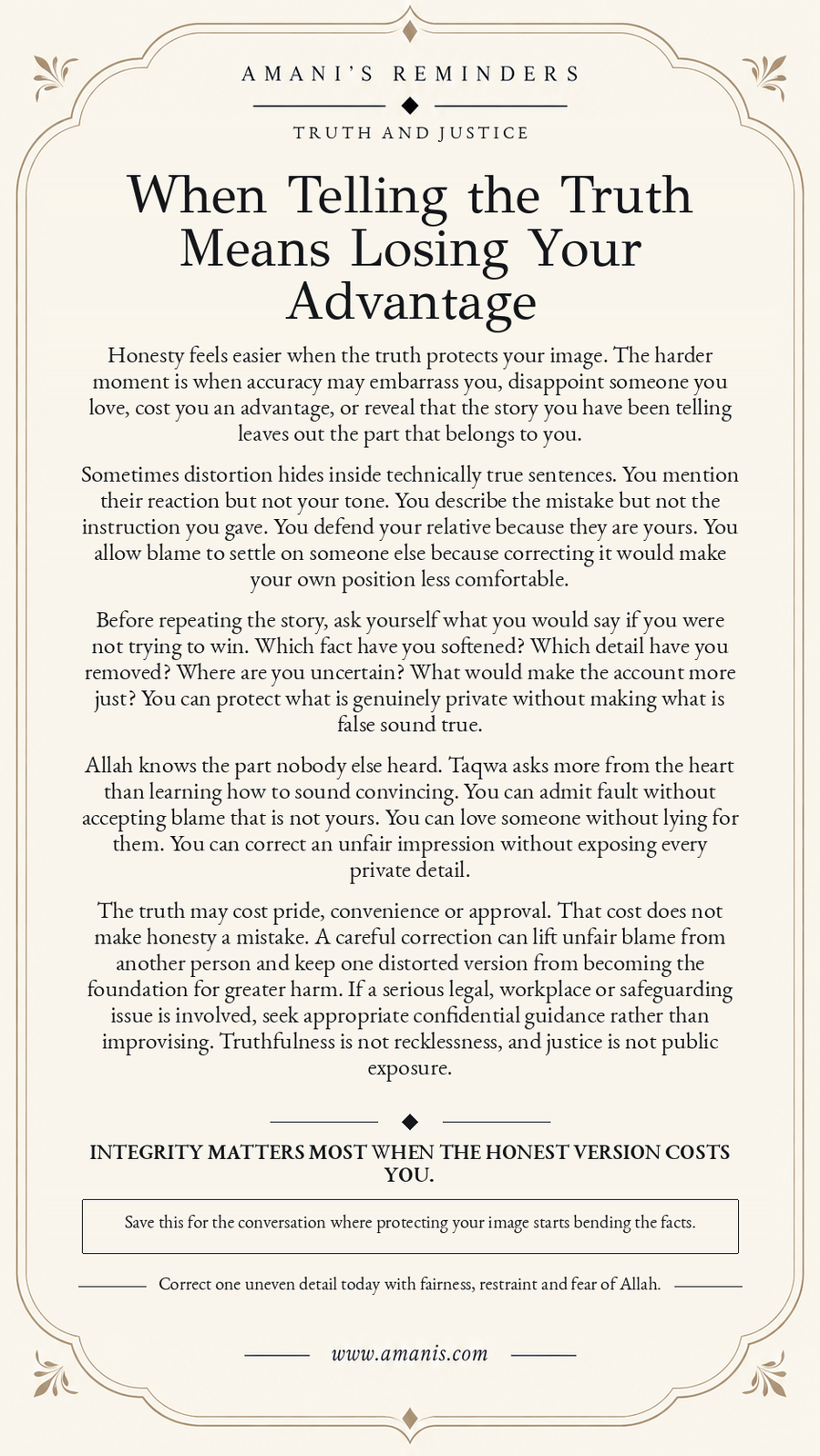 Amani's Islamic reminder about truth, justice and honesty when telling the truth costs you an advantage.