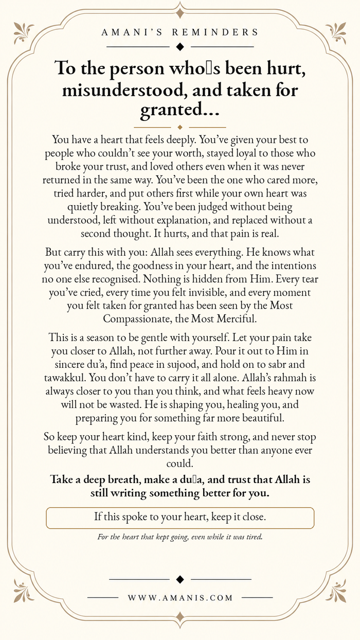 Amani’s Reminders artwork for the person who feels hurt, misunderstood and taken for granted, with an Islamic healing reflection about turning to Allah.