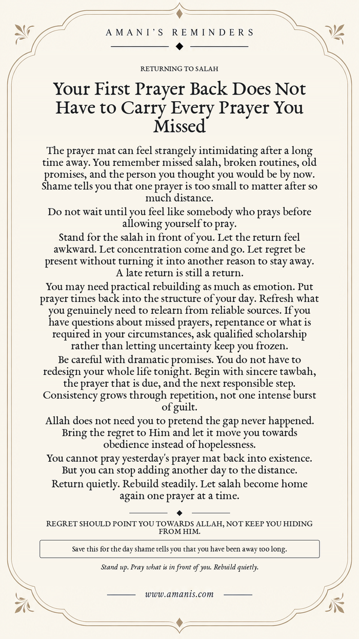 Amani's Islamic reminder about returning to salah after a long gap without letting shame stop the first prayer back.