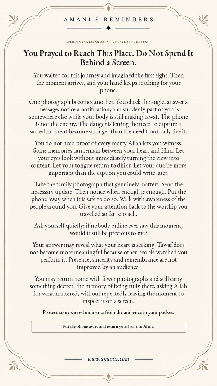 Amani’s Reminders artwork about protecting presence, sincerity and dhikr during tawaf instead of experiencing a sacred moment through a phone screen.