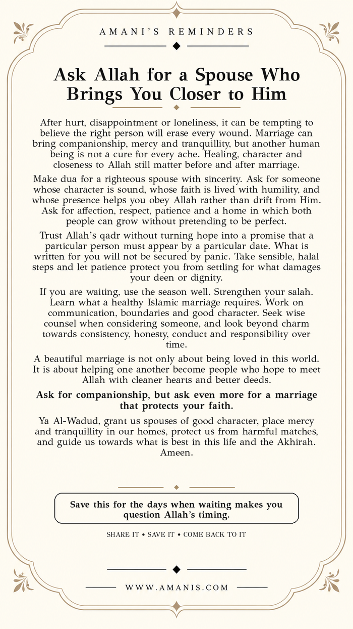 Amani's Reminders artwork: Ask Allah for a Spouse Who Brings You Closer to Him.
