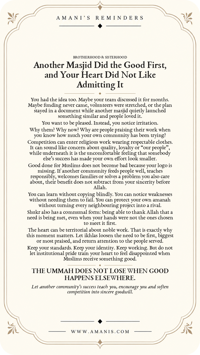 Amani’s Reminders poster about feeling jealous when another masjid does good first, redirecting the heart towards ikhlas, shukr and shared benefit for Muslims.