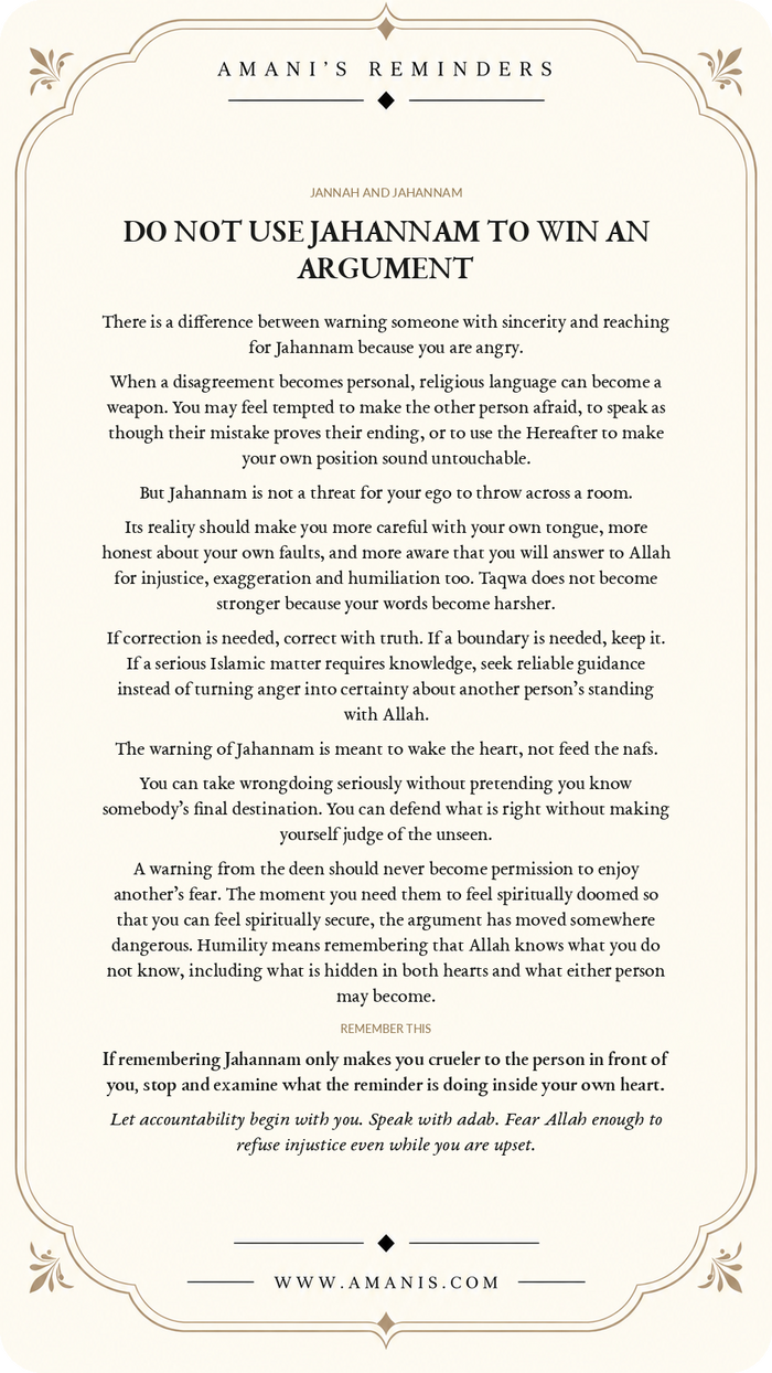 Amani's Reminders Jannah & Jahannam poster about refusing to use fear of Jahannam as a weapon in an argument.