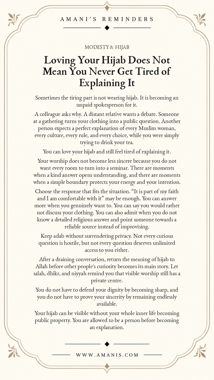Amani’s Reminders Modesty & Hijab artwork titled Loving Your Hijab Does Not Mean You Never Get Tired of Explaining It.