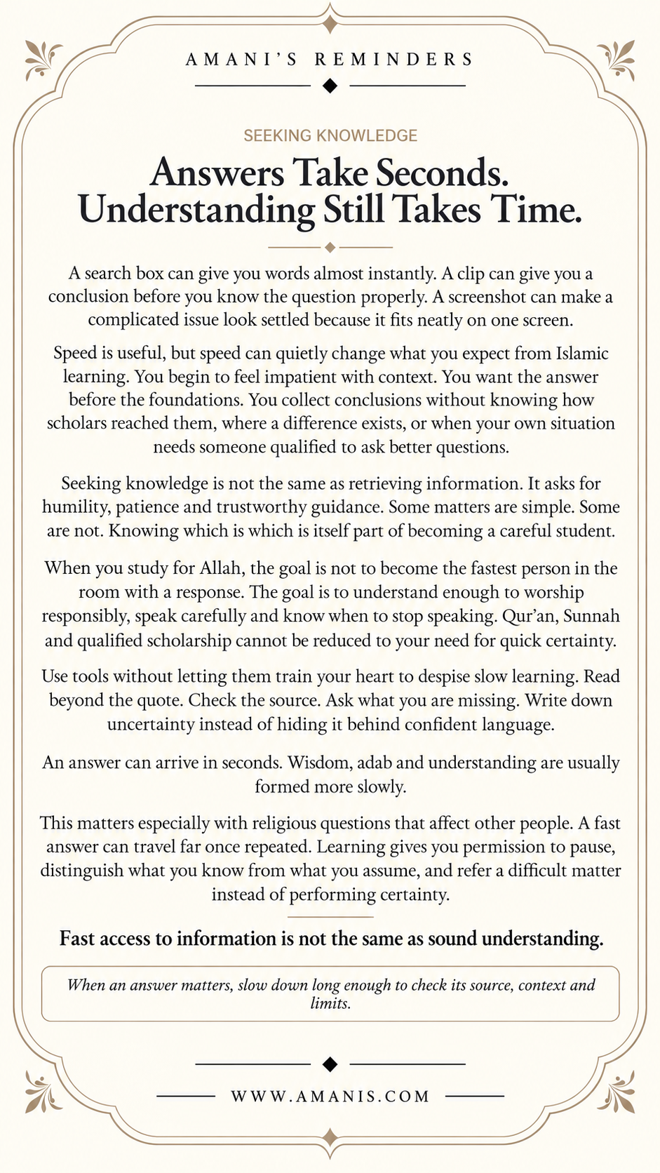 Amani’s Reminders Seeking Knowledge poster stating that answers take seconds while understanding still takes time.