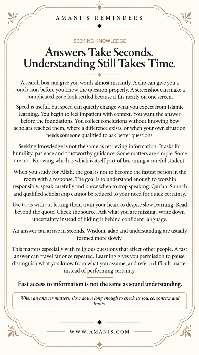 Amani’s Reminders Seeking Knowledge poster stating that answers take seconds while understanding still takes time.