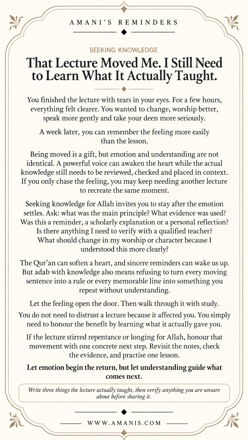 Amani’s Reminders Seeking Knowledge poster about being moved by a lecture and still needing to learn what it taught.