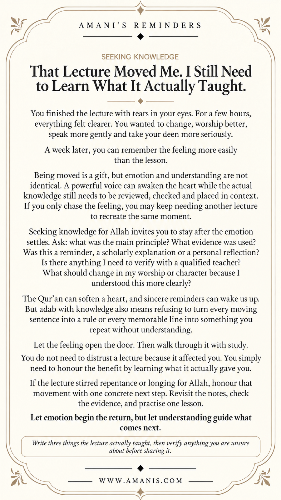 Amani’s Reminders Seeking Knowledge poster about being moved by a lecture and still needing to learn what it taught.