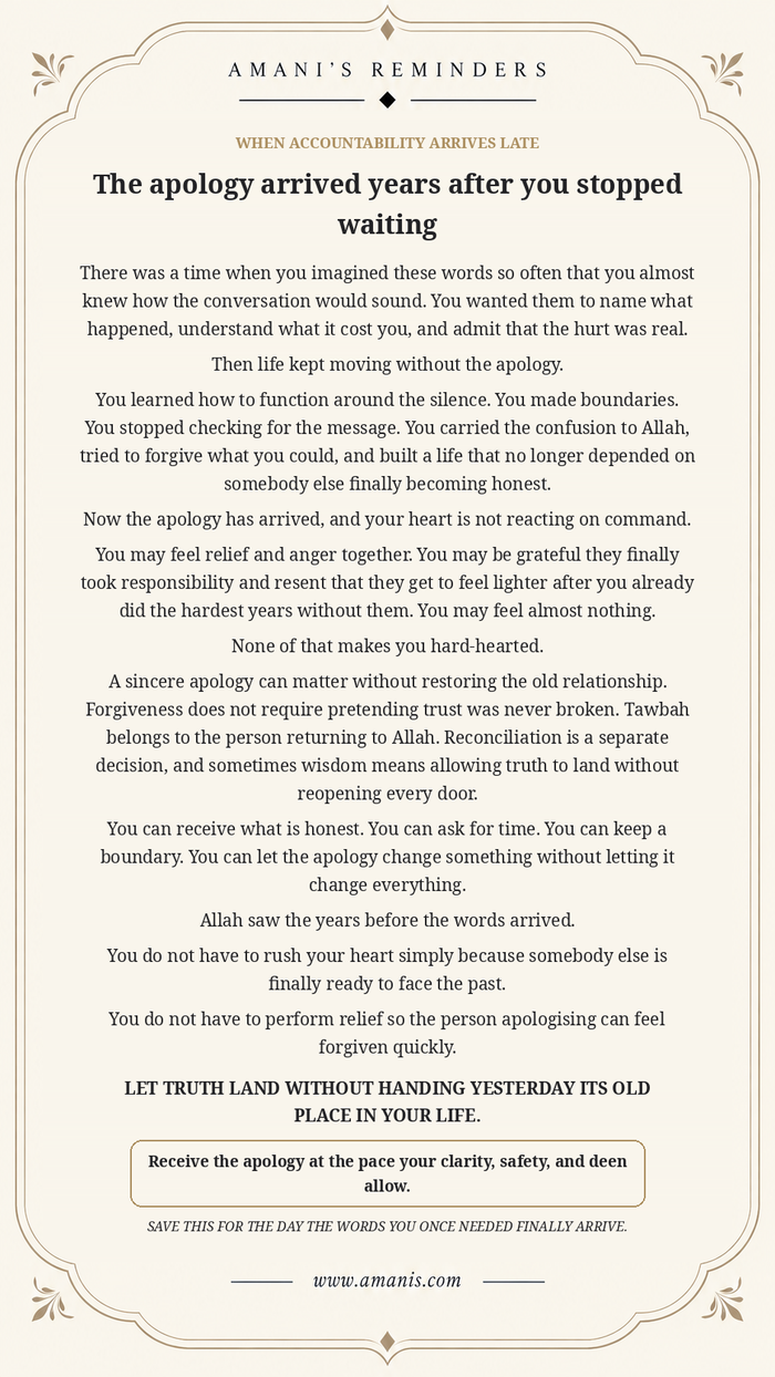 Amani's Islamic reminder about receiving a sincere apology years later without rushing forgiveness, trust or reconciliation.