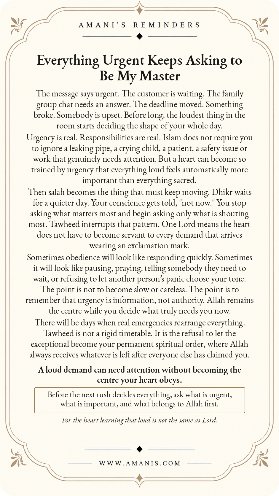 Amani’s Reminders Tawheed poster: Everything Urgent Keeps Asking to Be My Master.