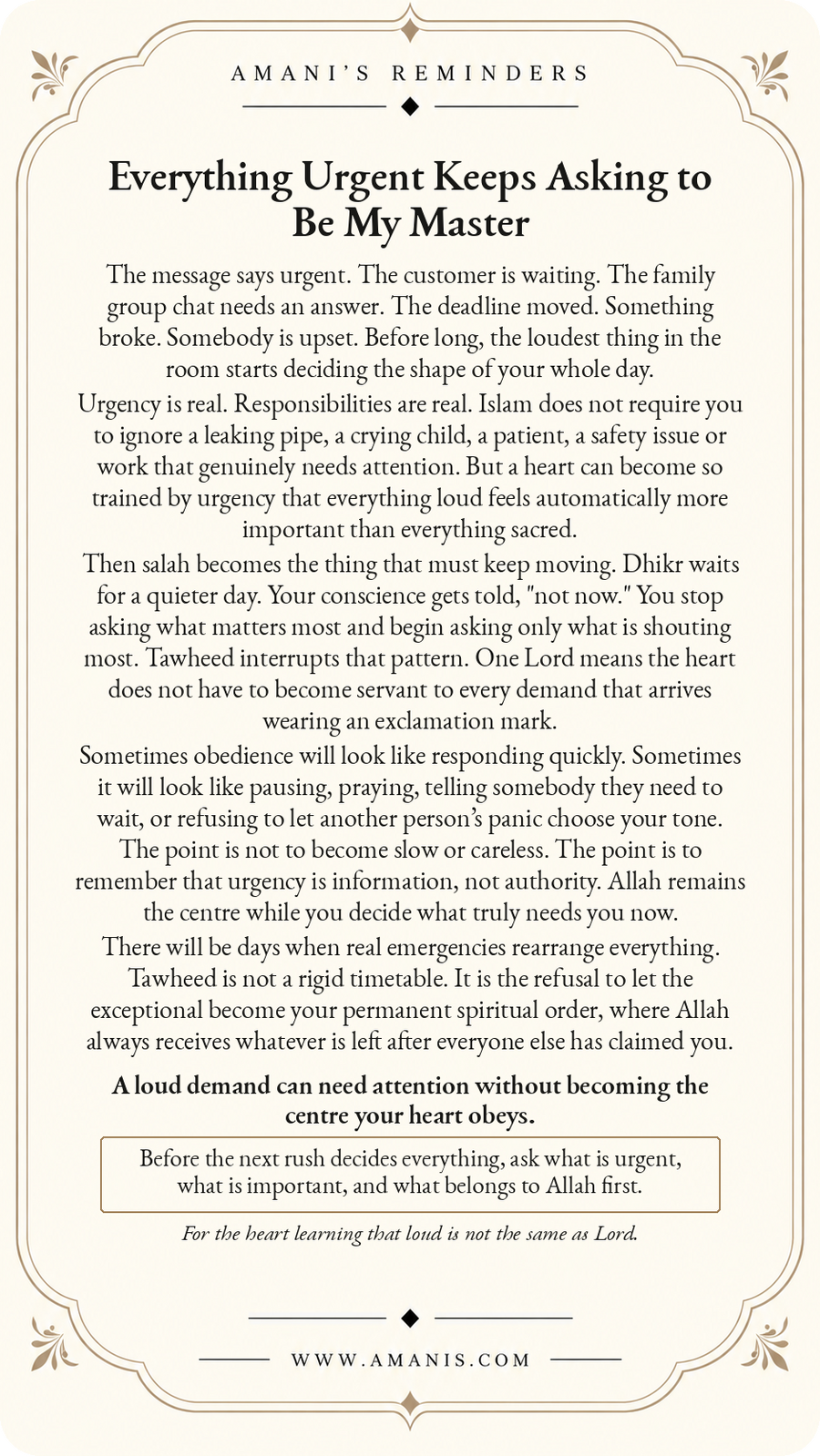 Amani’s Reminders Tawheed poster: Everything Urgent Keeps Asking to Be My Master.
