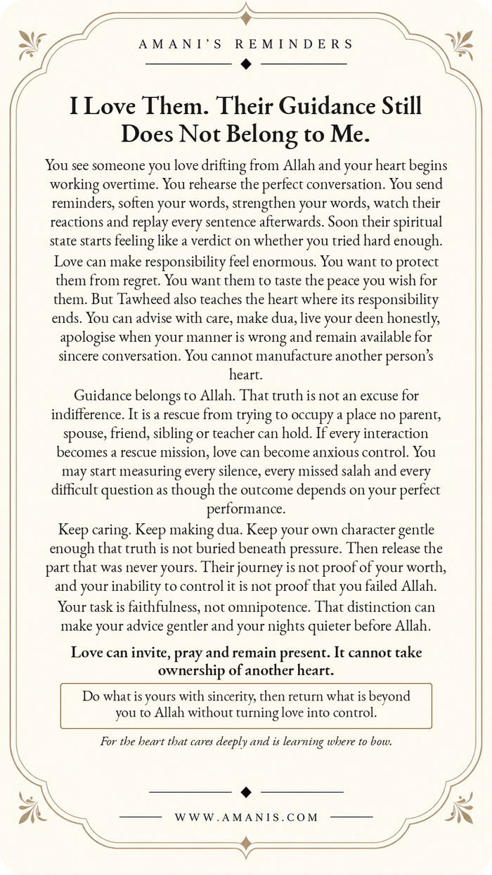 Amani’s Reminders Tawheed poster: I Love Them. Their Guidance Still Does Not Belong to Me.