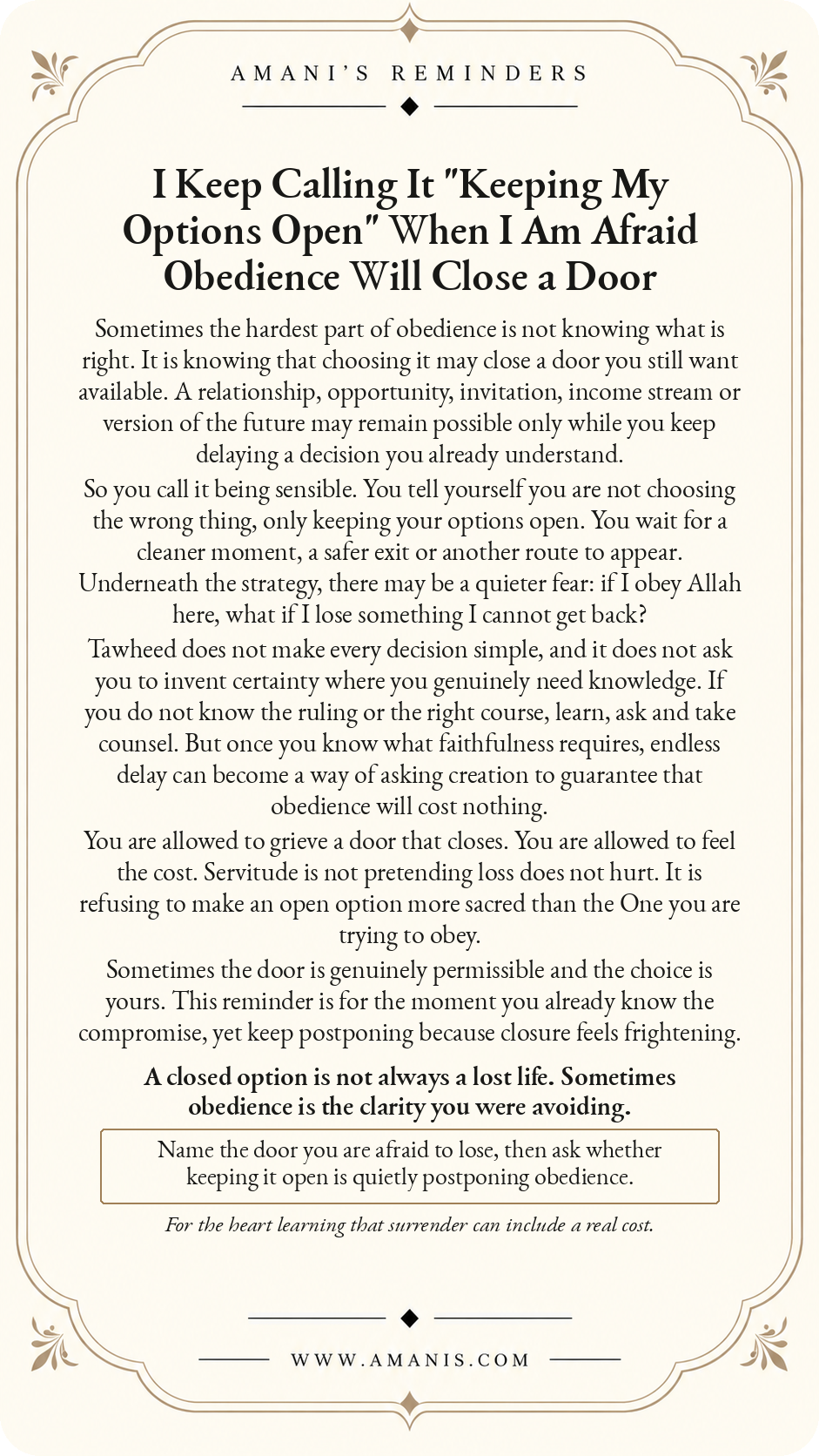 Amani’s Reminders Tawheed poster: I Keep Calling It Keeping My Options Open When I Am Afraid Obedience Will Close a Door.