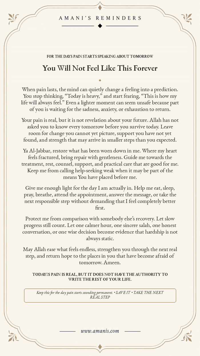 Amani's Reminders Islamic reminder for when pain feels endless, about hope, healing, practical support, dua and trusting Allah with a future you cannot yet see.