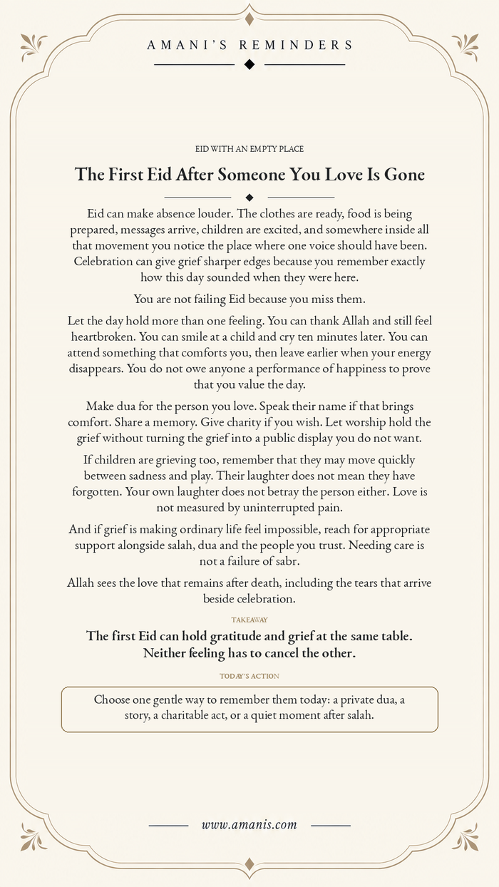 Amani’s Reminders Islamic Eid reflection for the first Eid after bereavement, making room for grief, gratitude, dua and gentle remembrance.
