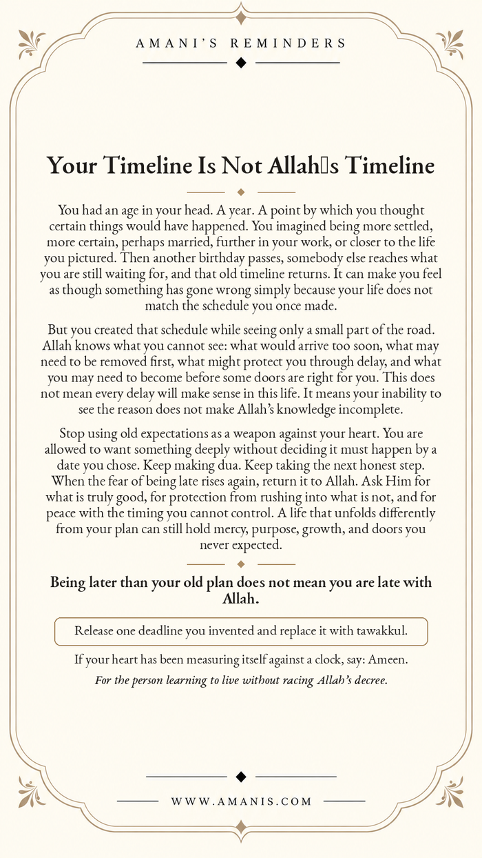 Amani’s Reminders artwork about releasing personal timelines and trusting Allah with qadr, timing and unseen wisdom.